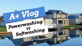 A+ Power Washing and Roof Cleaning- What's The Difference: Powerwashing vs Softwashing screenshot 4