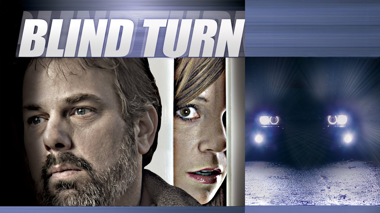 Blind Turn - A 2012 Psychological Thriller starring Rachel Boston