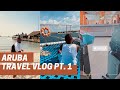 ARUBA VLOG: The Real World: Aruba PT. 1 | Travel Vlog + Things to do in ARUBA | S1:E2
