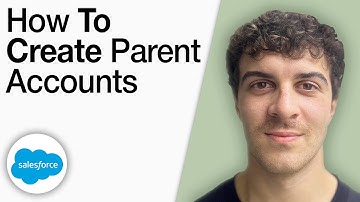 How To Create Parent Accounts in Salesforce Lightning [2025 Full Guide]
