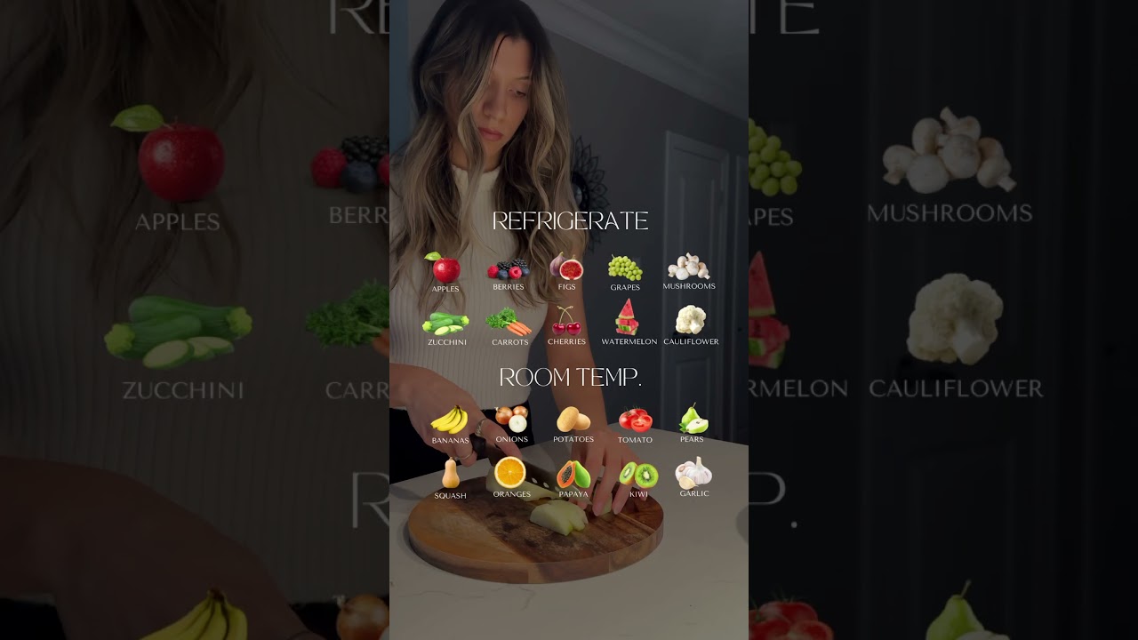 REFRIGERATE VS ROOM TEMP: Fruits and veggies 
