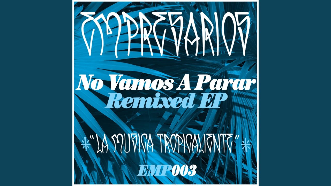 No Vamos A Parar (Senor Griff Remix)