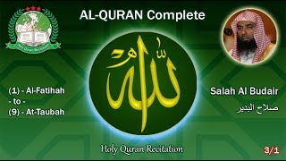 Holy Quran Complete - Salah Al Budair 3/1 صلاح البدير