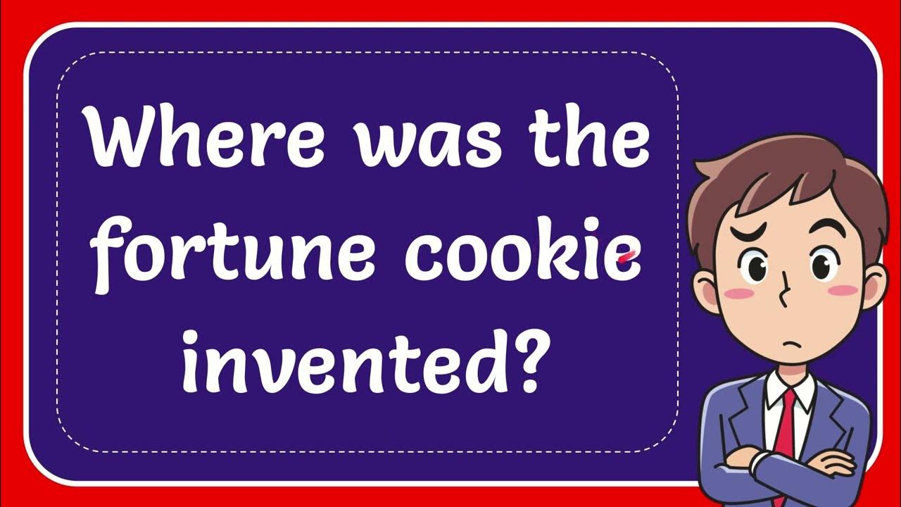 Where was the fortune cookie invented? YouTube
