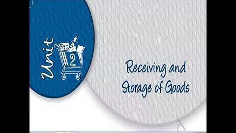Unit 2 Session 4   Process of Goods Handling