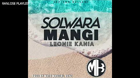 Leonie Kania - SOLWARA MANGI (PNG Music 2021)