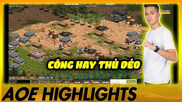 SIÊU HIGHLIGHT CỦA CSDN với tình huống CHẶT GỖ ĐỐI THỦ | AoE Highlights