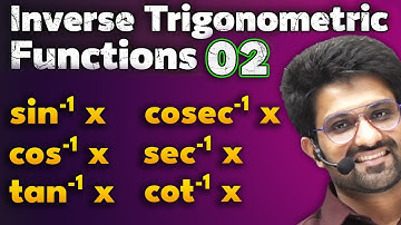 Inverse Trigonometric Functions 02 | Six Functions | Class 12 | Aman Sir | Bhannat Maths