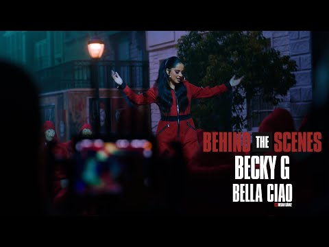 Becky G - Bella Ciao Remix (Behind The Scenes)