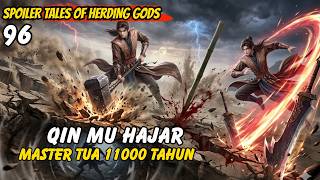 Qin Mu Hajar Master Tua 11000 tahun | TOHG 96 spoiler