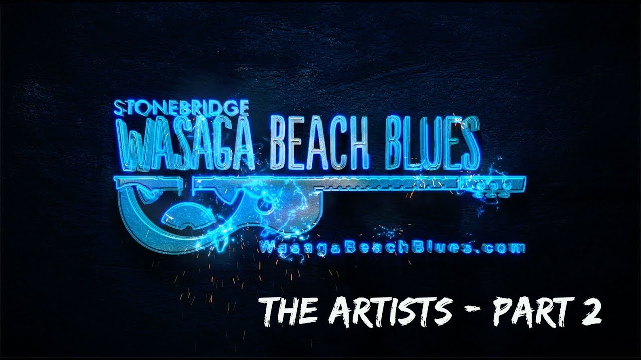 Stonebridge Wasaga Beach Blues -  The Artists