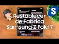 Como Restablecer a Ajustes de Fabrica un Samsung Z Fold 7 - Samsungizate