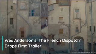 Wes Anderson's 'The French Dispatch' Drops First Trailer