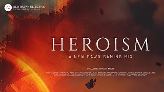 Heroism | A New Dawn Gaming Mix screenshot 5