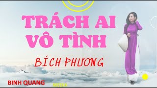 Trách Ai Vô Tình I Trữ Tình Bolero I Cô Giáo Bích Phương I