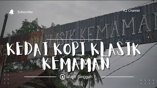 KEDAI KOPI KLASIK KEMAMAN | KEDAI KOPI BURUK DI KEMAMAN Port Wajib Singgah di Terengganu #vlog