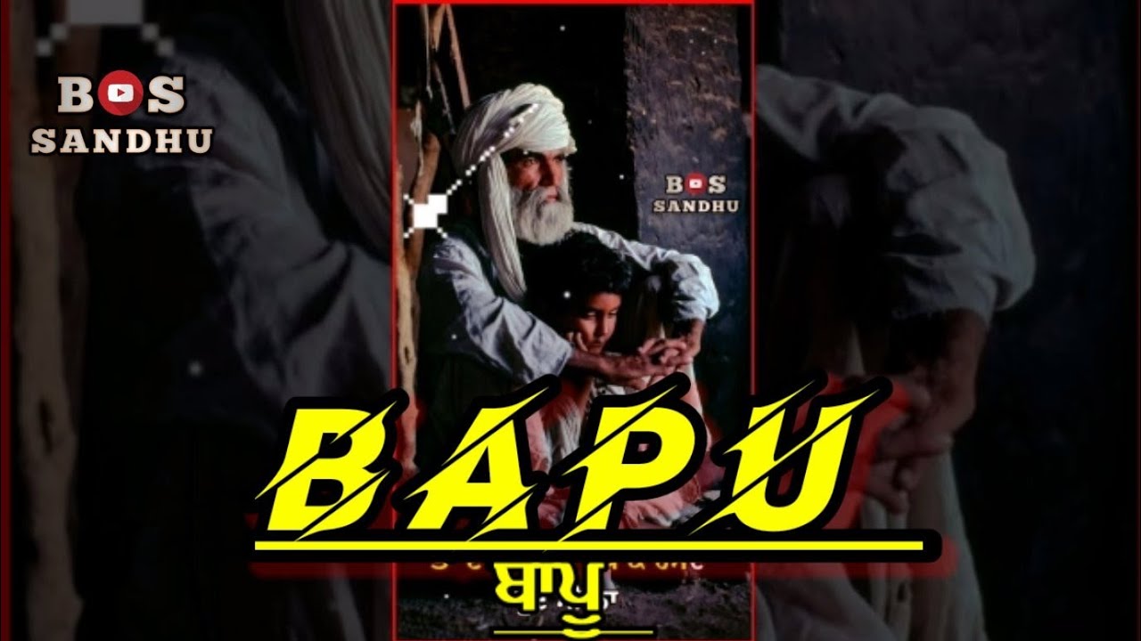 Bapu Whatsapp Status Punjabi Status 2020 | New Punjabi Song Status 2020 | Bs Sandhu