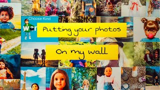 Putting yours photos on my wall.