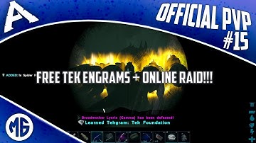 FREE TEK ENGRAMS + ONLINE RAID!!! Official PvP - Let