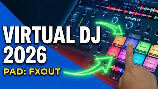Virtual DJ 2026 full Windows and Mac. Pad: FXOUT now available
