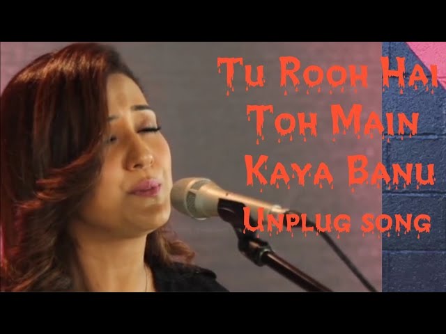 Tu Rooh Hai Toh Main Kaaya Banu [Slowed + Reverb] Best Lofi Remake class=