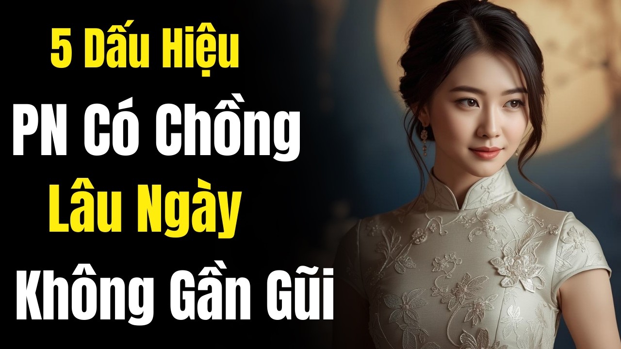 5 Thay Đổi Ở Phụ Nữ Khi Lâu Ngày Thiếu Gần Gũi Trong Hôn Nhân