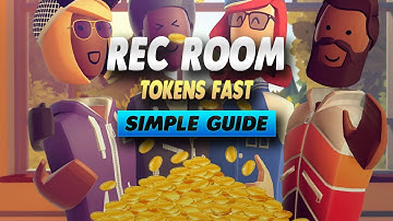 Rec Room How To Get Tokens Fast 2022 - Simple Guide