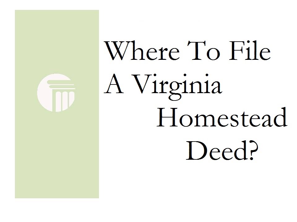 Where To File A Virginia Homestead Deed? YouTube
