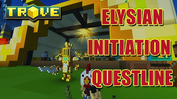 Elysian Initiation event questline! | Trove