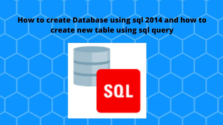 Create a Database and Table in SQL Server 2014 in ...