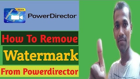 How To Remove Watermark From Powerdirector 2019 || Powerdirector Video Editor On Android Phone 2019