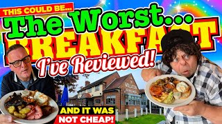 This could be THE WORST BREAKFAST I have ever REVIEWED and it was NOT CHEAP!