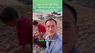 Day In The Life Of An Immigration Lawyer Client Meeting And The Beach