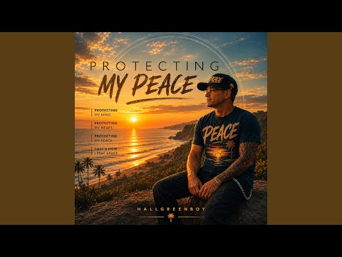 Protecting My Peace