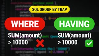 SQL Trap: WHERE vs HAVING with GROUP BY (Interview Question Explained)