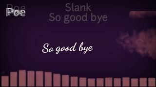 Status/Story Wa Slank - So Goodbye Part 6