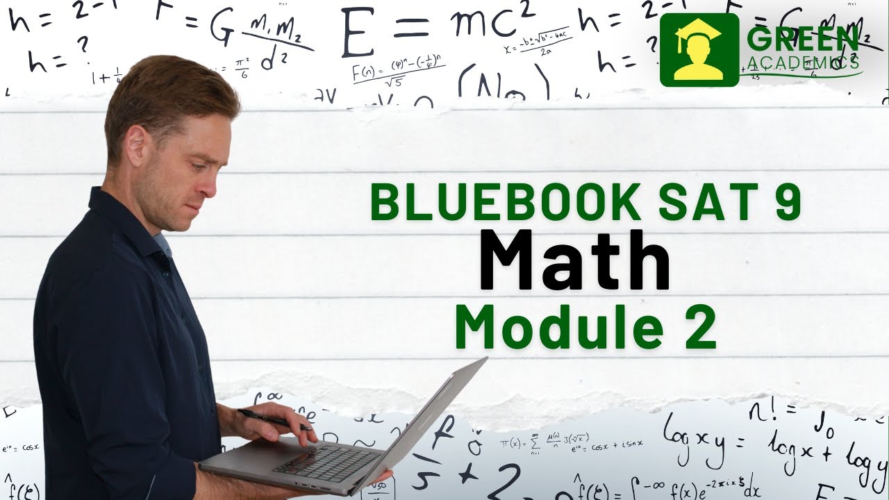 Bluebook Digital SAT 9 Math Module 2 - YouTube