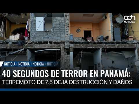 40 segundos de terror en Panamá: terremoto de 7.5 deja destrucción y daños considerables