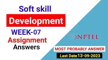 Soft skills Development | NPTEL Week-07 Assignment Answer 2023 | #nptel