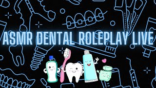 ASMR Dental Roleplay. First Live Of 2025