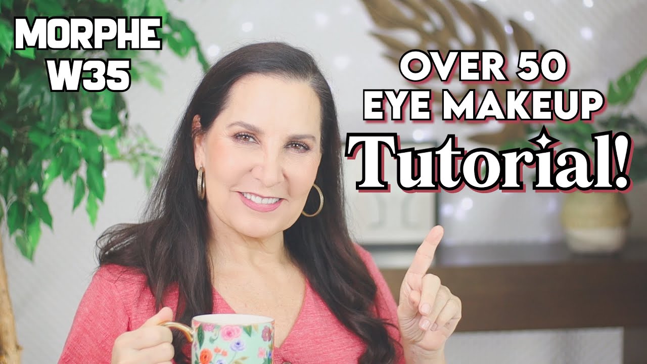 Over 50: Morphe W35 - Eye Makeup Tutorial!