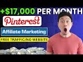 "Pinterest Affiliate Marketing Blueprint: How I Earned +$17K in One Month!"