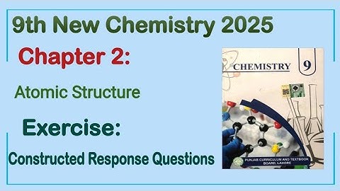 9th Class Chemistry New Book 2025 Chapter 2 || Exercise Solution || Punjab Board 9th new chemistry