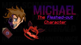 Solving Michael:The Fleshed Out Character