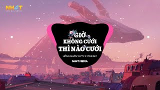 Giờ Không Cưới Thì nào Cưới (NH4T Remix Ver.2) Hồng Quân WyTy X Young P | Không Son Phấn Em Vẫn Xinh