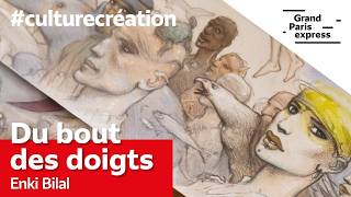 Du bout des doigts - Avec Enki Bilal et la gare Issy
