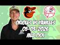 Baltimore Orioles vs New York Yankees 5/3/26 MLB Pick &amp; Prediction | MLB Betting Tips
