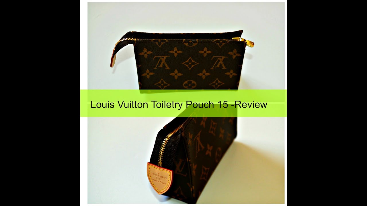 Review: Louis Vuitton toiletry pouch 15 