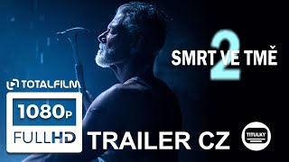 Smrt ve tmě 2 (2021) CZ HD trailer