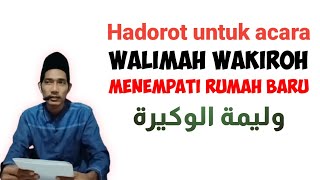 hadorot untuk acara walimah wakiroh, walimah menempati rumah baru